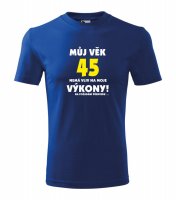 Tričko - Můj věk nemá vliv na moje výkony